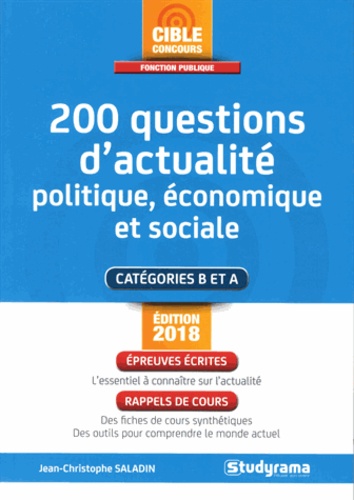 Jean-Christophe Saladin - 200 questions d'actualité politique, économique et sociale - Catégorie B et A.