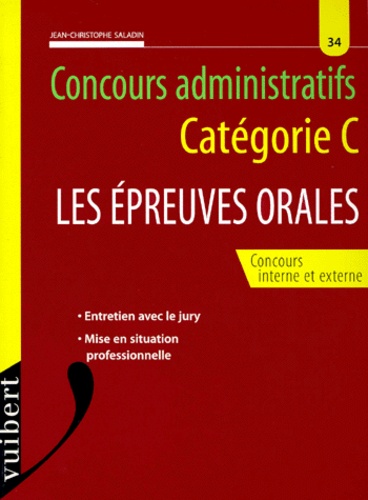 Jean-Christophe Saladin - Concours administratifs Catégorie C - Les épreuves orales.