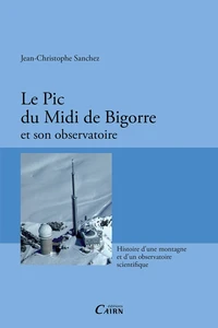 Le Pic du Midi de Bigorre et son observatoire