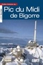 Jean-Christophe Sanchez - Petite histoire du Pic de Midi de Bigorre.