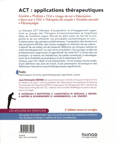 ACT : applications thérapeutiques. Anxiété, phobies, TCA, image de soi, dépression, burn-out, TOC, thérapies de couple, troubles sexuels, fibromyalgie 2e édition revue et corrigée