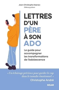 Téléchargement du fichier ebook Lettres d'un père à son ado - Le guide pour accompagner les transformations de l'adolescence