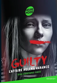 Guilty - Tome 3#L'affaire Helena Varance