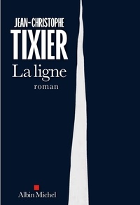 Jean-Christophe Tixier - La ligne.