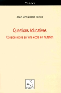 Questions éducatives - Considérations sur une école en mutation.pdf