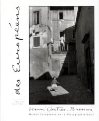 Jean Clair et Henri Cartier-Bresson - Des européens.