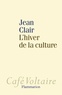 Jean Clair - L'Hiver de la culture.