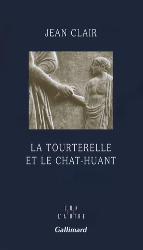 Jean Clair - La tourterelle et le chat-huant - Journal 2007-2008.