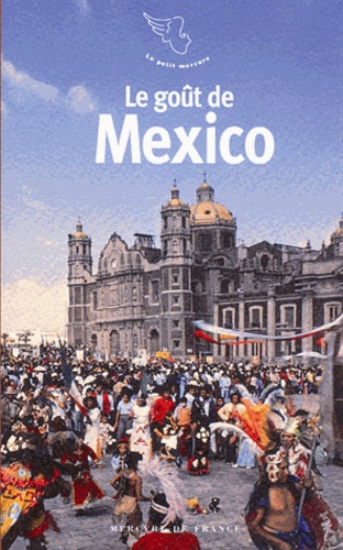 Jean-Clarence Lambert - Le goût de Mexico.