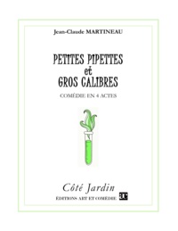Jean-claud Martineau - Petites pipettes et gros calibres.