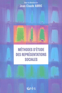 Jean-Claude Abric - Méthodes d'étude des représentations sociales.