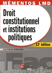 Jean-Claude Acquaviva - Droit constitutionnel et institutions politiques.