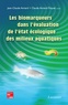 Jean-Claude Amiard - Les biomarqueurs dans l'évaluation de l'état écologique des milieux aquatiques.