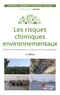 Jean-Claude Amiard - Les risques chimiques environnementaux - Méthodes d'évaluation et impacts sur les organismes.