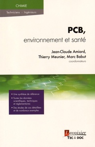 Jean-Claude Amiard et Thierry Meunier - PCB, environnement et santé.