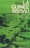La Guinée-Bissau. D'Amilcar Cabral à la reconstruction nationale