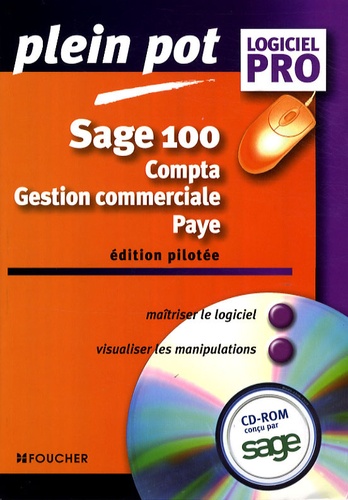 Jean-Claude Arnoldi et Guy Van Assche - Sage 100 - Compta - gestion commerciale - paye. 1 Cédérom