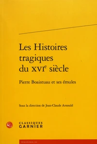 Les Histoires tragiques du XVIe siècle