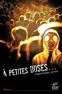 Jean-Claude Artus - A petite doses.