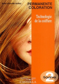 Rhonealpesinfo.fr Technologie de la coiffure CAP-BP - Tome 2, Permanente coloration Image