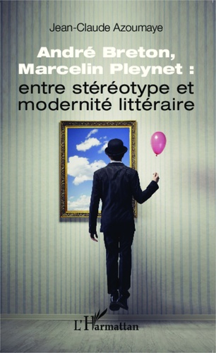André Breton, Marcelin Pleynet : entre stéréotype et modernité littéraire
