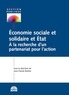 Jean-Claude Barbier - Economie sociale et solidaire et Etat - A la recherche d'un partenariat pour l'action.