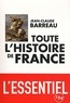 Jean-Claude Barreau - Toute l'Histoire de France.