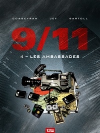 Jean-Claude Bartoll et Eric Corbeyran - 9/11 Tome 4 : Les ambassades.