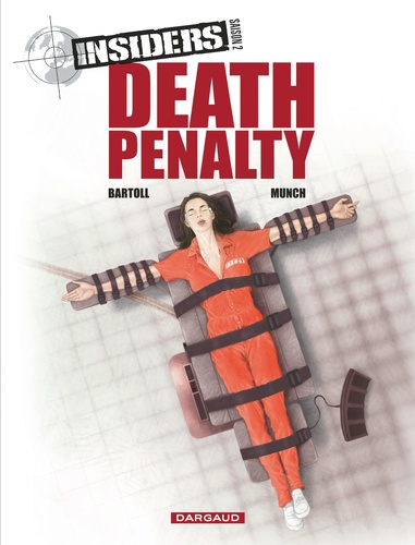 Insiders Saison 2 Tome 3 Death penalty