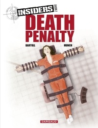 Jean-Claude Bartoll et  Munch - Insiders - Saison 2 - Tome 3 - Death penalty - Death penalty.