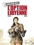 Jean-Claude Bartoll et  Munch - Insiders - Saison 2 - Tome 4 - L'Option libyenne.
