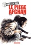 Jean-Claude Bartoll et Renaud Garreta - Insiders Tome 4 : Le piège Afghan.
