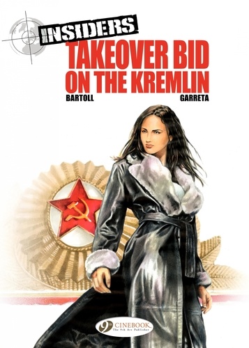 Insiders Tome 4 Takeover bid on the Kremlin