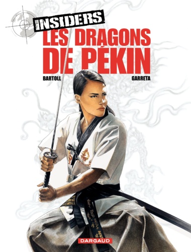 Insiders Tome 7 Les dragons de Pékin