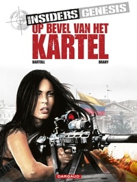 Jean-Claude Bartoll et Luc Brahy - Op bevel van het kartel.