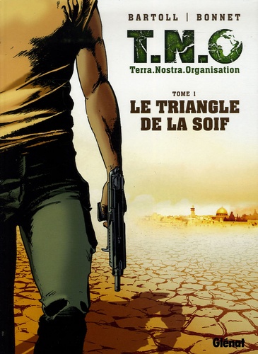 TNO Tome 1 Le triangle de la soif - Occasion