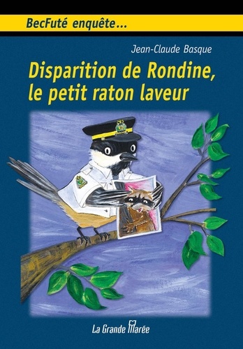 Jean-Claude Basque - Disparition de Rondine, le petit raton laveur - BecFuté enquête.