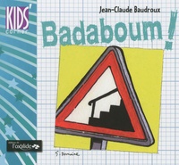 Jean-Claude Baudroux - Badaboum !.