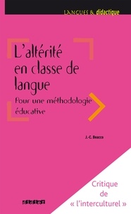Jean-Claude Beacco - L'altérité en classe de langue - Pour une méthodologie éducative.