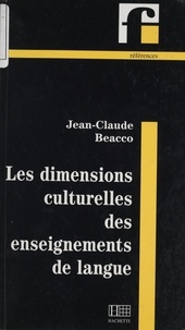 Jean-Claude Beacco - Les dimensions culturelles des enseignements de langue.