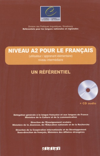Jean-Claude Beacco et Sylvie Lepage - Niveau A2 pour le français - (Utilisateur/apprenant élémentaire) niveau intermédiaire. 1 CD audio