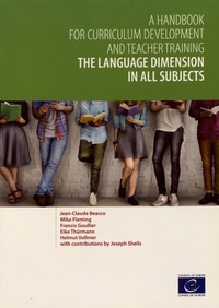 Jean-Claude Beacco et Mike Fleming - The Language Dimension in All Subjects - A Handbook for Curriculum Development and Teacher Training.