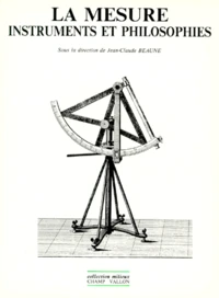 La Mesure. Instruments Et Philosophie