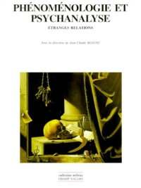 PHENOMENOLOGIE ET PSYCHANALYSE.