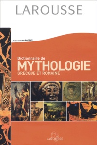 Jean-Claude Belfiore - Dictionnaire de mythologie grecque et romaine.