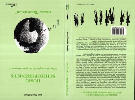 Jean-Claude Benoit - Homo schizophrenicus - Mais où sont passés les gens normaux ?.