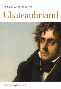 Jean-Claude Berchet - Chateaubriand.