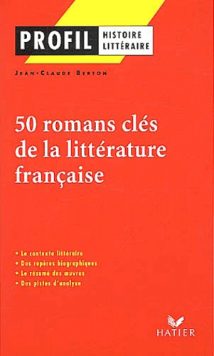 Jean-Claude Berton - 50 romans clés de la littérature française.