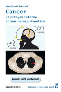 Téléchargements Pdf de livres Cancer  - Le citoyen informé acteur de sa prévention par Jean-Claude Bertrand, Eric Vivier in French