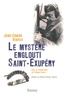 Jean-Claude Bianco - Le mystère englouti Saint-Exupéry.